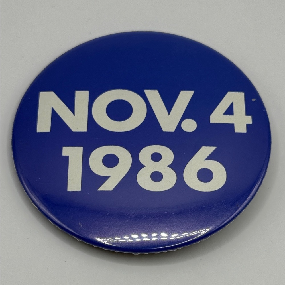 Vintage Political Nov. 4th 1986 General Election Campaign Button Pin